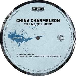 China Charmeleon – Tell Me, Tell Me