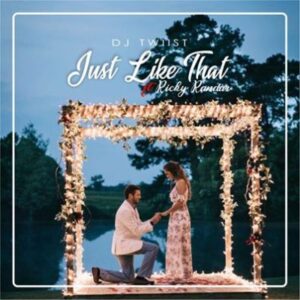 Dj Twiist – Just Like That Ft. Ricky Randar