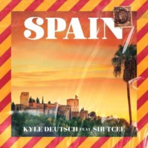 Kyle Deutsch - Spain Ft. Sir Tcee