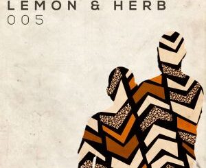 Lemon & Herb – Dwanaland Series 005