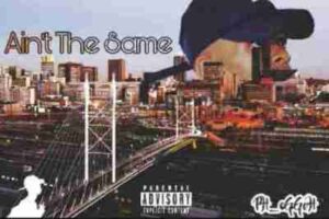 Ph Eggoh – Ain’t The Same