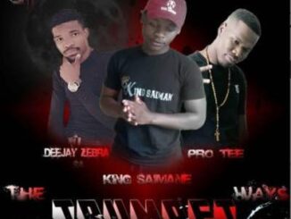 Pro Tee – The Trumpet Ways Ft. King Saiman & Deejay Zebra SA