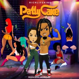 RichLifeKing – Patty Cake