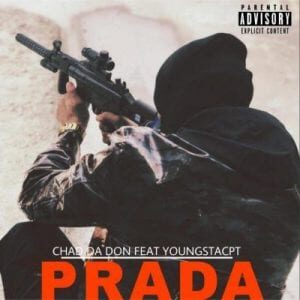 Chad Da Don – Prada Ft. YoungstaCPT