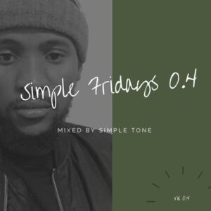 SIMPLE TONE – SIMPLE FRIDAYS VOL 004