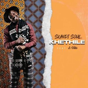 Skandi Soul – Kethile Ft. S Villa