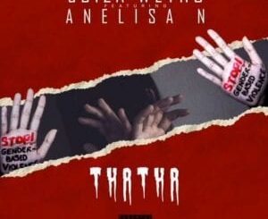 Ubiza Wethu – Thatha Ft. Anelisa N