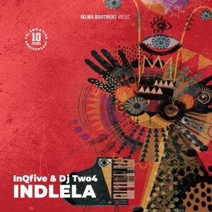 InQfive - Indlela (Original Mix) Ft. DJ Two4