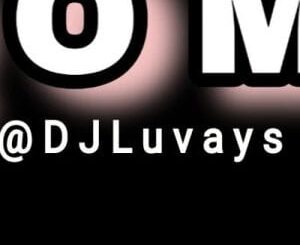 Dj Luvays SA – G Q O M 2 0