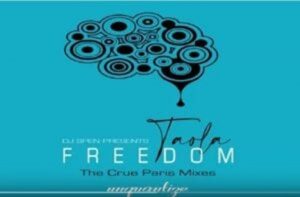 Taola – Freedom (Crue Paris Tempo Remix)