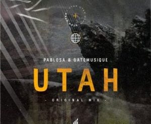 PabloSA – Utah (Original Mix) Ft. Gate Musique