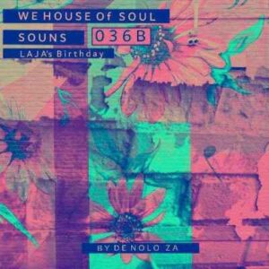 De nolo ZA – WHSSounds 036B Mix (Tribute To Laja Maseko)