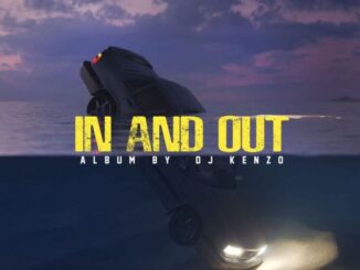 ALBUM: Dj Kenz O – In And Out