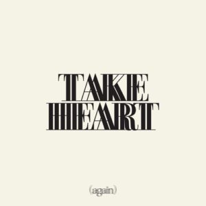 ALBUM: Hillsong Worship – Take Heart (Again)