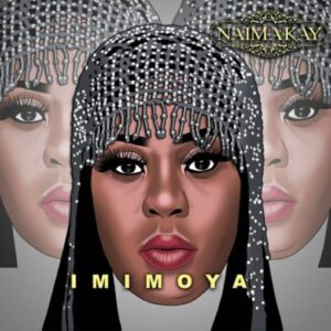 NaimaKay – Imimoya