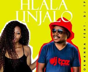 Nokwanda – Hlala Unjalo Ft. DJ Tpz