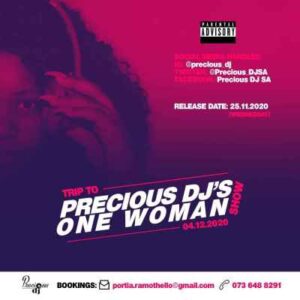 Precious DJ – Trip to Precious DJ’s One Woman Show Mix