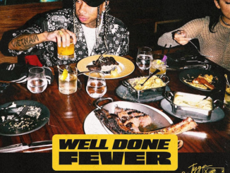 Album: Tyga – Well Done Fever