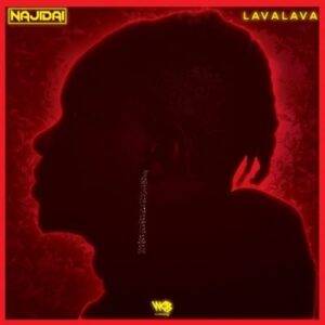 Lava Lava – Najidai