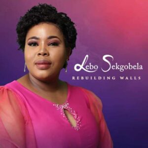 ALBUM: Lebo Sekgobela – Rebuilding Walls (Live)