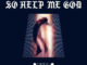 ALBUM: Kanye West – SO HELP ME GOD