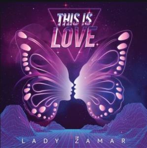 Lady Zamar – This Is Love