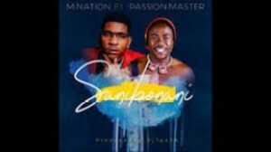 M Nation – Sanibonani Ft. Passion Master