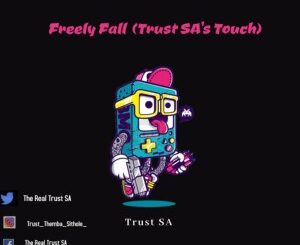 Soultronixx Deep – Freely Fall Feat. Lebo (Trust SA Touch)