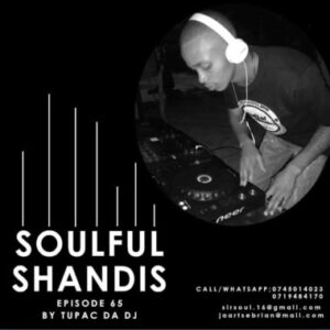 Tupac Da Dj – Soulful Shandies Episode 65 Mix