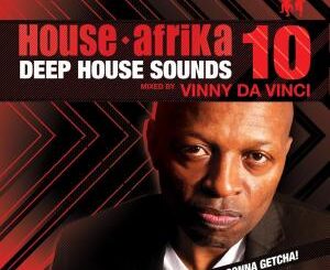 ALBUM: Vinny Da Vinci – Deep House Sounds Volume 10