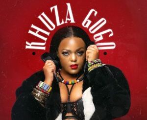 DBN Gogo – Khuza Gogo Ft. Mpura, AmaAvenger & M.J , Blaqnick & MasterBlaq