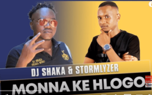 DJ Shaka – Monna ke Hlogo Ft. Stormlyzer (Official Audio)