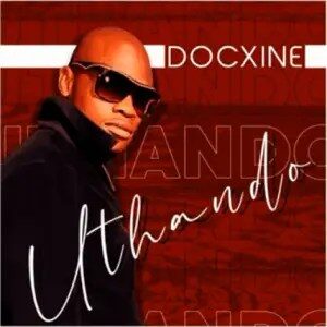 Docxine – Uthando