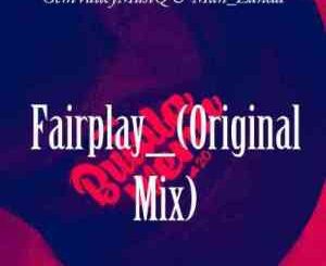 Gem Valley MusiQ – Fairplay Ft. Man_Zanda