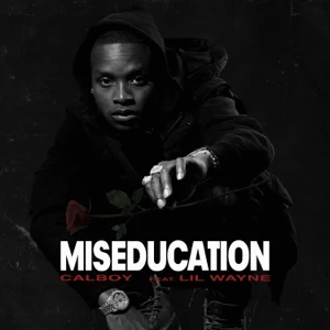 Calboy – Miseducation (feat. Lil Wayne)