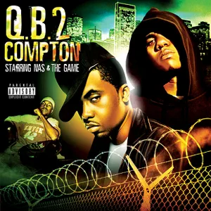 ALBUM: Nas & The Game – Q.B. 2 Compton