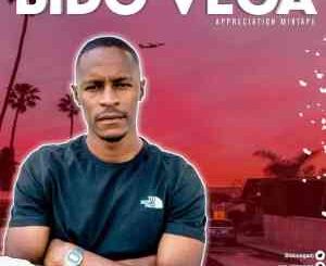 Bido Vega – Appreciation Mixtape 2021