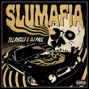 ALBUM: Yelawolf & DJ Paul – Slumafia