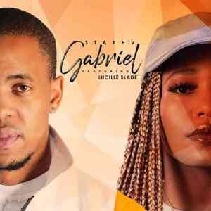 Stakev – Gabriel Ft. Lucille Slade