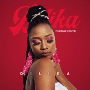 Philisiwe Ntintili – Dilika