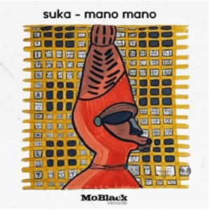 Suka – Mano Mano