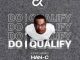 DJ Clock – Do I Qualify ft. Han-C