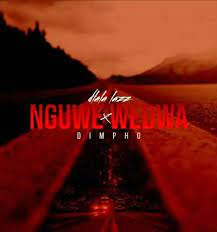 Dlala Lazz – Nguwe Wedwa Ft. Dimpho