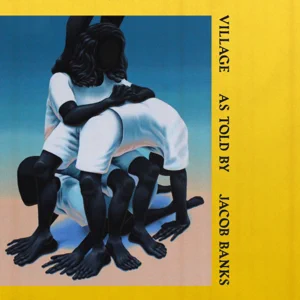 ALBUM: Jacob Banks – Village