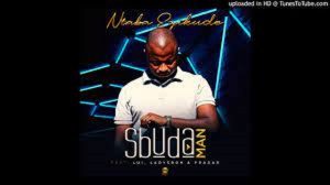 Sbuda Man – Ntaba Ezikude ft. Lui, LadySboh & Pradar