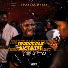 ALBUM: Avocals MusiQ – InAvocals Wetrust