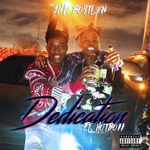 YNW Bortlen – Dedication (feat. Hotboii)