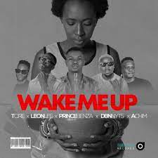 Tcire – Wake Me Up Ft. Prince Benza, , Achim, Leon Lee & Dbn Nyts