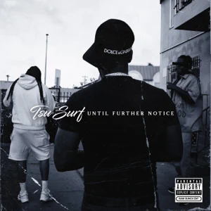 ALBUM: Tsu Surf – Until Further Notice