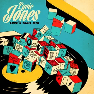 loves-trail-mix-lyric-jones